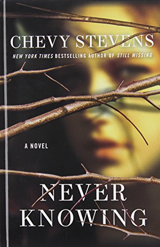 Never Knowing by Chevy Stevens