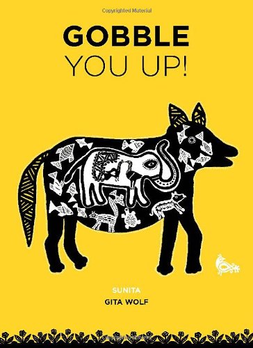 Gobble You Up! by Gita Wolf