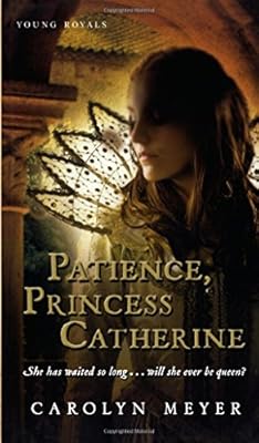 Patience, Princess Catherine: A Young Royals Book