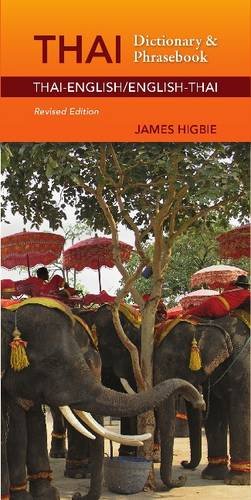 Thai-English/English-Thai Dictionary &amp; Phrasebook: Revised Edition by James Higbie