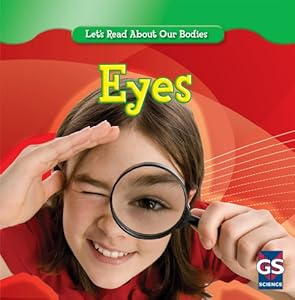 Eyes (Let's Read About Our Bodies)