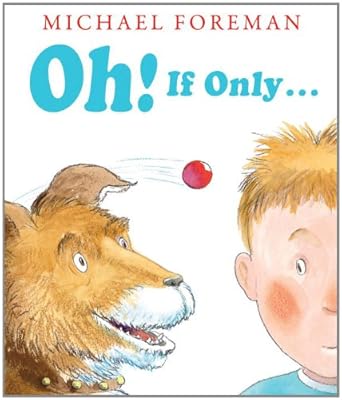 Oh! If Only...