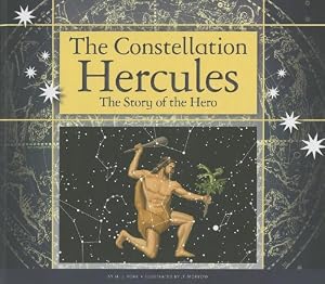 The Constellation Hercules: The Story of the Hero