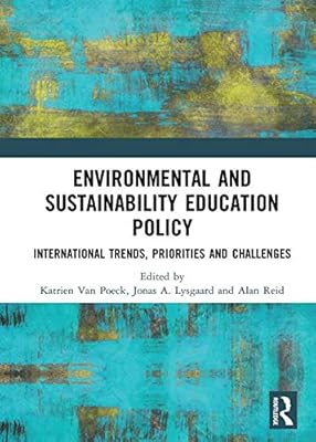 Environmental and Sustainability Education Policy: International Trends, Priorities and Challenges