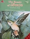 The Beauty of Birds: 12 Painting Projects Plus 6 Color Worksheets