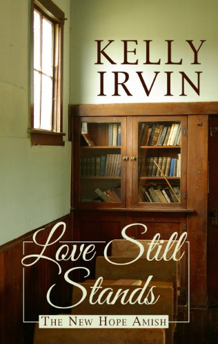 Love Still Stands by Kelly Irvin