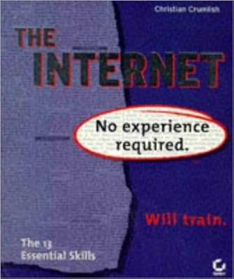 The Internet: No Experience Required