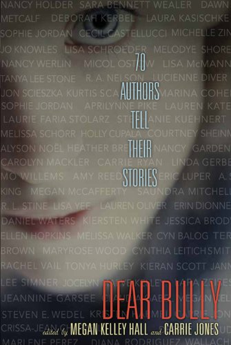 Dear Bully: Seventy Authors Tell Their Stories by Jon Scieszka