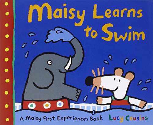Maisy Learns to Swim by Lucy Cousins
