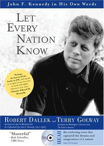 Let Every Nation Know with Audio CD by Robert Dallek