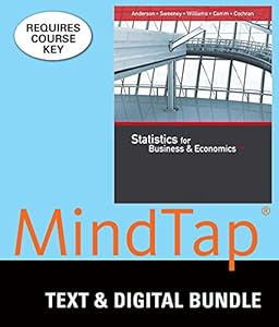 Bundle: Statistics for Business & Economics, 13th + MindTap Business Statistics, 1 term (6 months) Printed Access Card