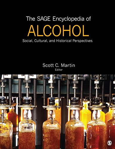 The SAGE Encyclopedia of Alcohol: Social, Cultural, and Historical Perspectives by Scott C. (Christopher) Martin  (Editor)