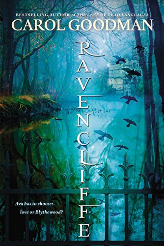 Ravencliffe (Blythewood series Book 2) by Carol Goodman