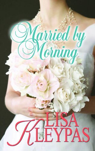 Married by Morning by Lisa Kleypas