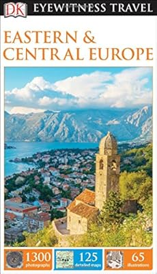 DK Eyewitness Travel Guide: Eastern and Central Europe
