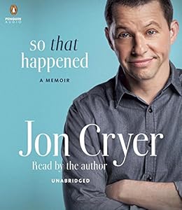 So That Happened: A Memoir by Jon Cryer