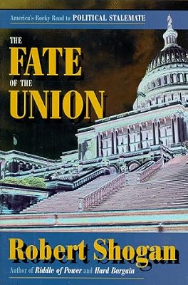 The Fate Of The Union: America's Rocky Road To Political Stalemate