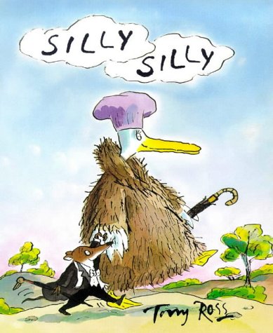 Silly Silly by Tony Ross