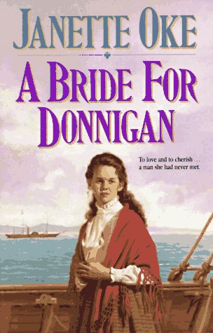 A Bride for Donnigan (Women of the West #7) by Janette Oke
