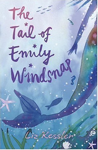 The Tail of Emily Windsnap by Liz Kessler