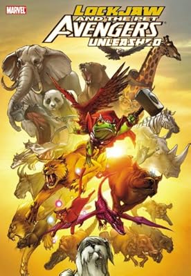 Lockjaw &amp; the Pet Avengers Unleashed