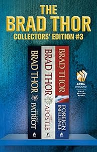 Brad Thor Collectors' Edition #3: The Last Patriot, The Apostle, and Foreign Influence