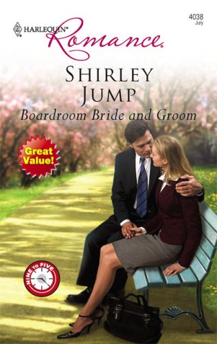 Boardroom Bride And Groom (Harlequin Romance) by Shirley Jump