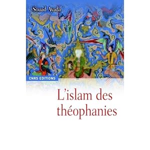 L'Islam des théophanies : Une religion à l'épreuve de l'art
