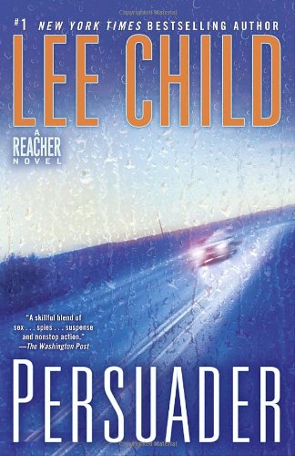 Persuader: A Jack Reacher Novel by Lee Child