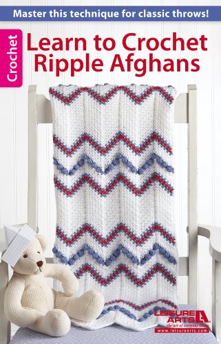 Learn to Crochet Ripple Afghans by Leisure Arts