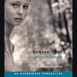 Before I Die by Jenny Downham