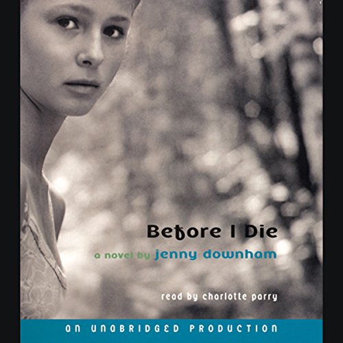 Before I Die by Jenny Downham