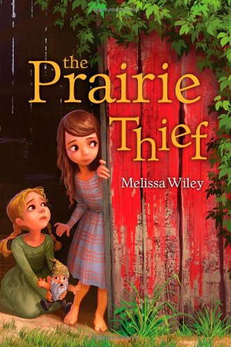The Prairie Thief by Melissa Wiley