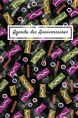 Agenda des Anniversaires: Ne pas oublier toutes les fetes a souhaiter by Arte Farte