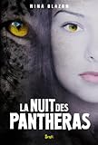 La nuit des pantheras par Nina Blazon
