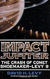 Impact Jupiter: The Crash Of Comet Shoemaker-levy 9