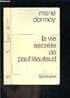 LA VIE SECRETE DE PAUL LEAUTAUD