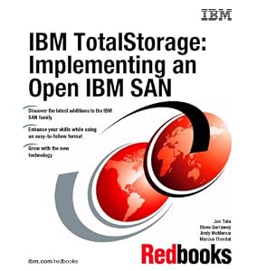 IBM Totalstorage: Implementing an Open IBM San by Jon Tate
