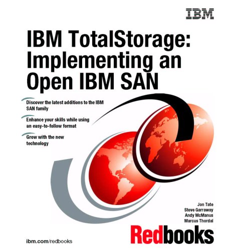 IBM Totalstorage: Implementing an Open IBM San by Jon Tate