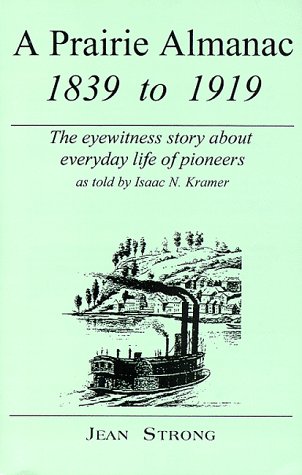 A Prairie Almanac: 1839 to 1919 by Jean Strong