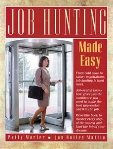 Job Hunting Made Easy by Jan Bailey Mattia