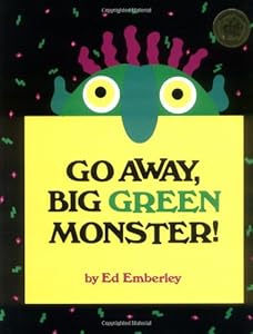Go Away, Big Green Monster!