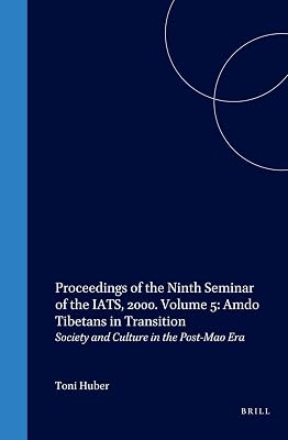Amdo Tibetans in Transition: Society and Culture in the Post-Mao Era
