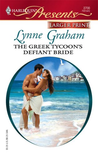 The Greek Tycoon's Defiant Bride by Lynne Graham