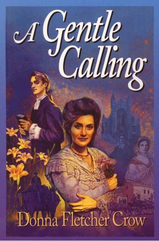 A Gentle Calling by Donna Fletcher Crow