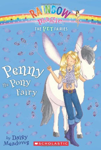 Penny the Pony Fairy (Pet Fairies, No. 7) by Daisy Meadows