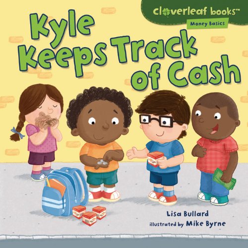 Kyle Keeps Track of Cash by Lisa Bullard
