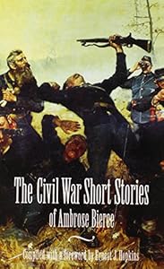 The Civil War Short Stories of Ambrose Bierce