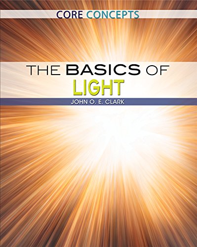 The Basics of Light by John O. E. Clark