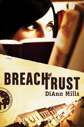 Breach of Trust: 1 (Call of Duty) by DiAnn Mills
